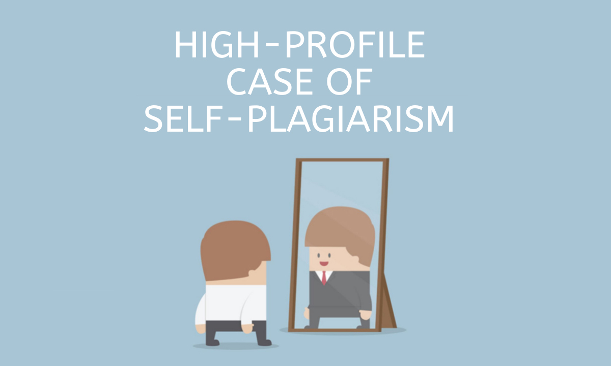 High-profile case of self-plagiarism