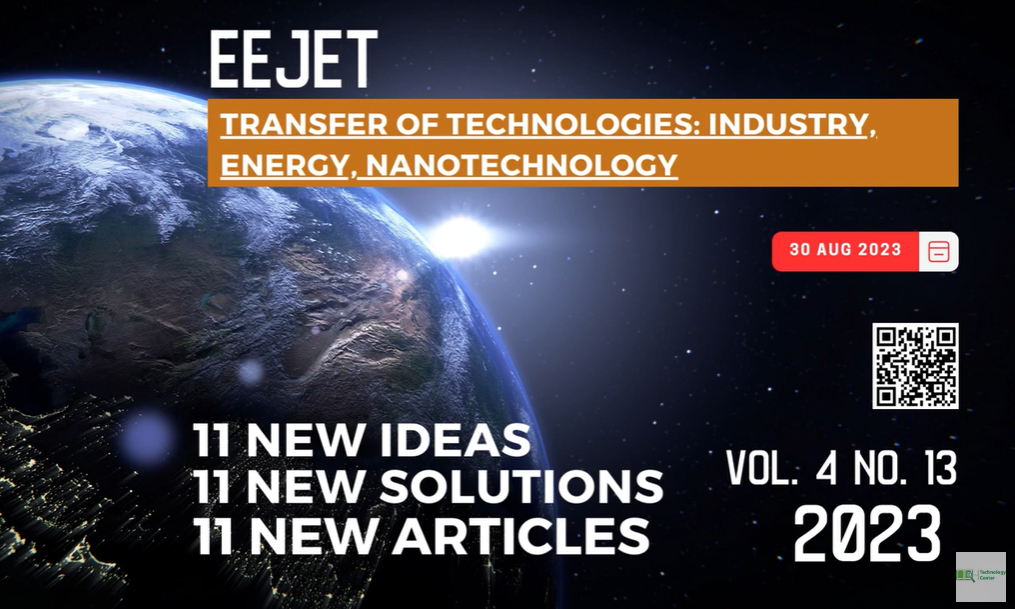 EEJET | Vol. 4 No. 13 (124) (2023) | Transfer of technologies: industry, energy, nanotechnology