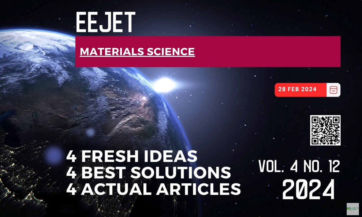 EEJET | Vol. 1 No. 12 (127) (2024) | Materials Science